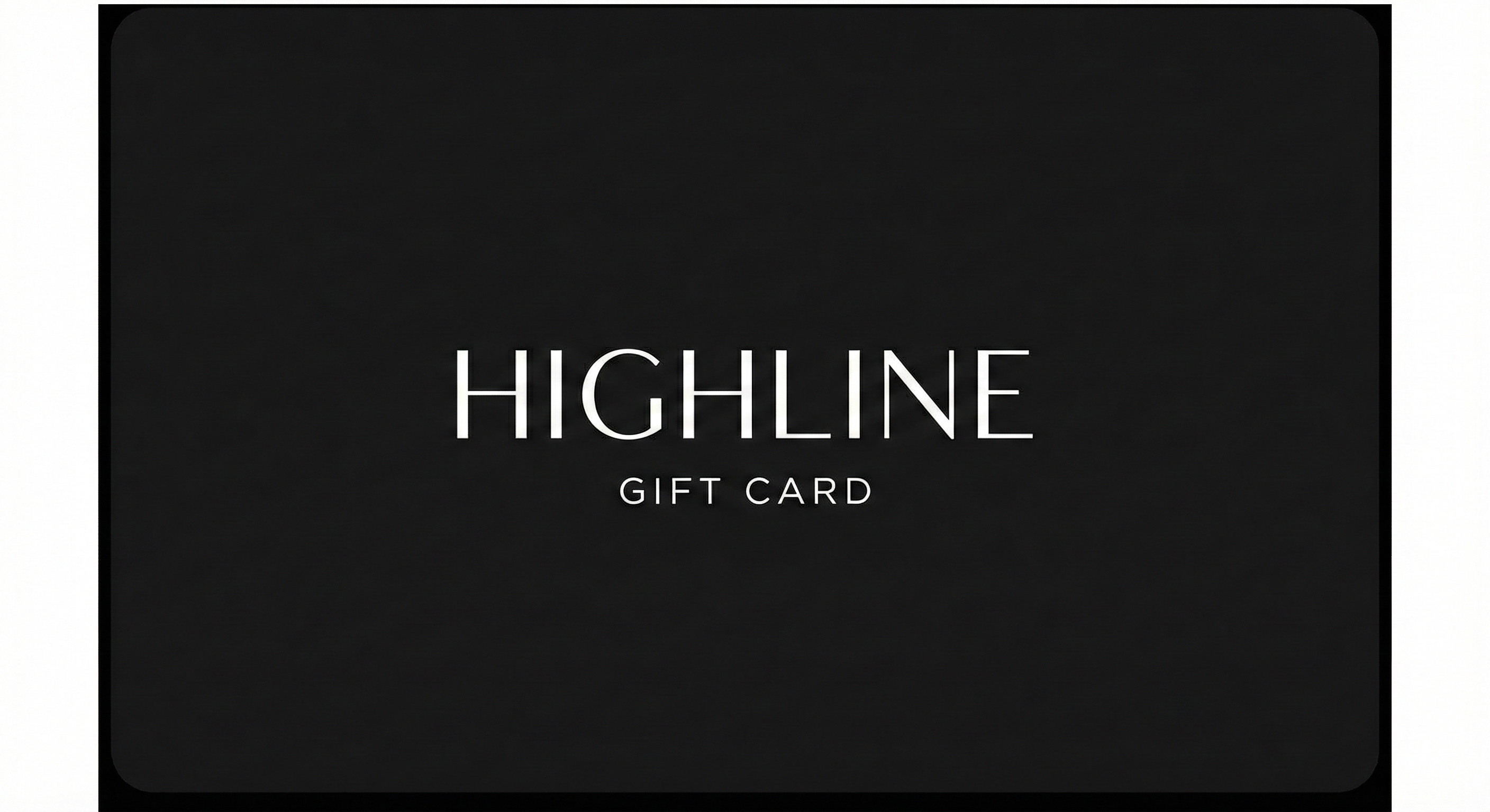 HIGHLINE Digital Gift Card